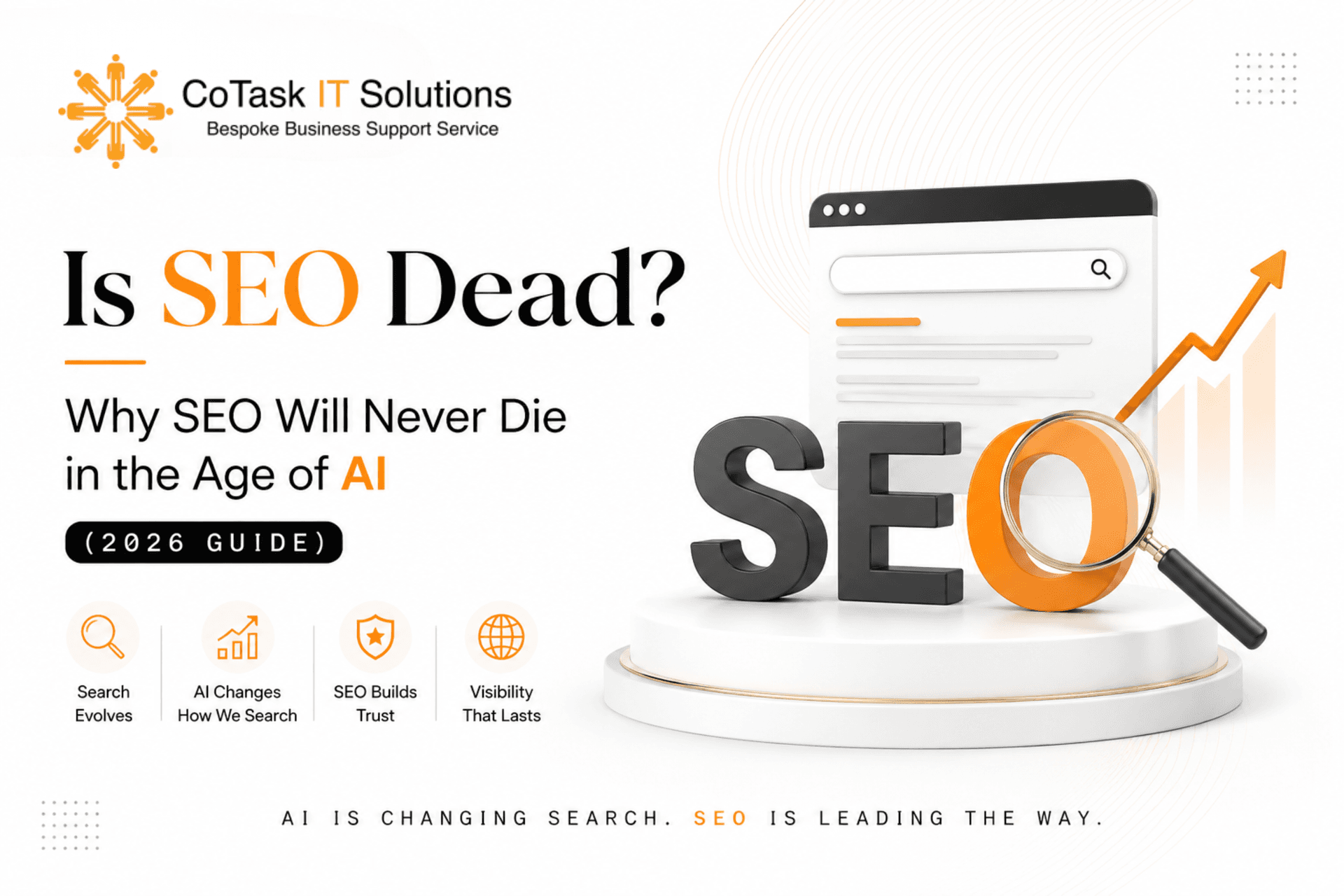 Is SEO Dead? Why SEO Will Never Die in the Age of AI (2026 Guide)