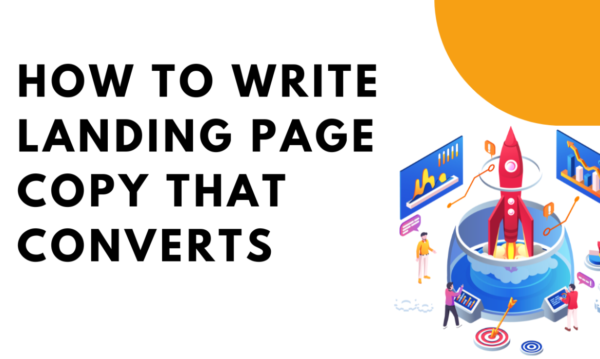 How To Write Landing Page Copy That Converts