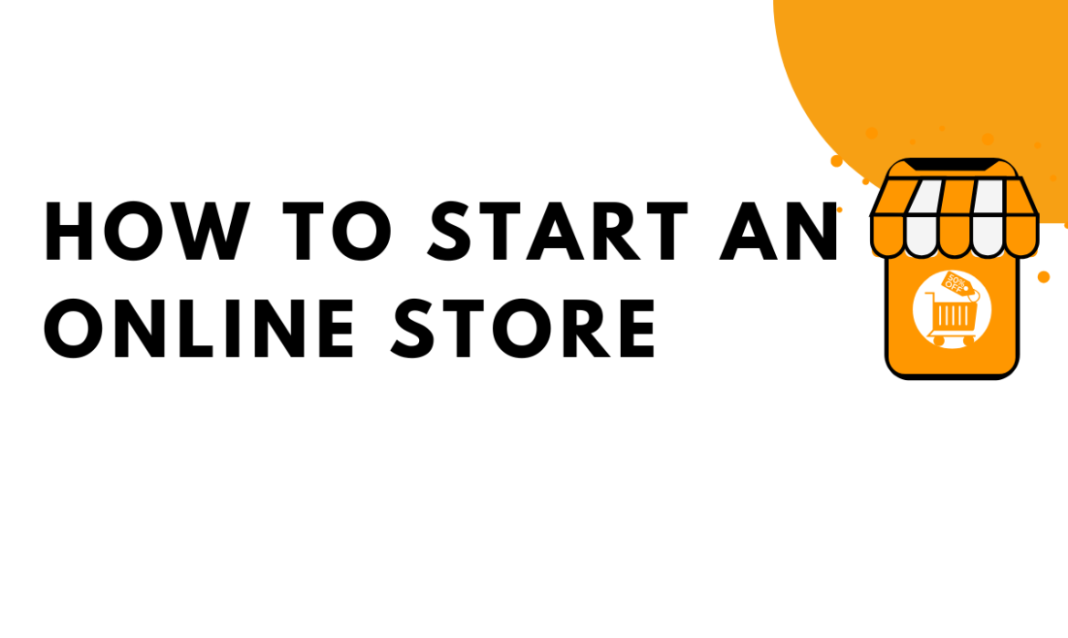 How to Start an Online Store