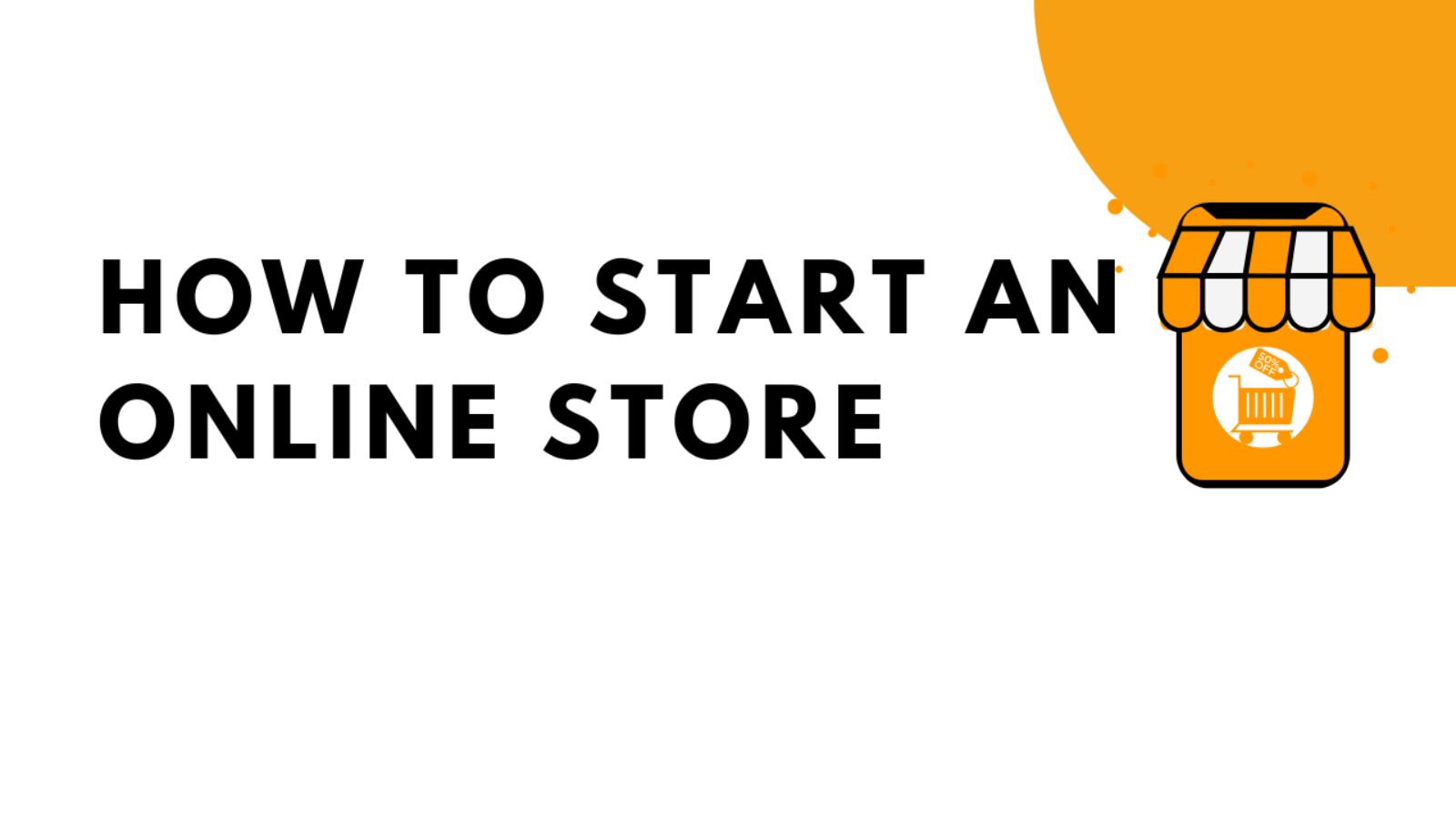 How to Start an Online Store