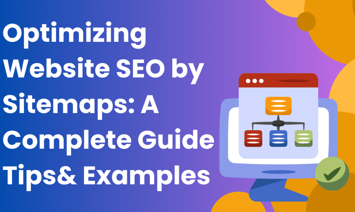 Website SEO Sitemaps: A Complete Guide