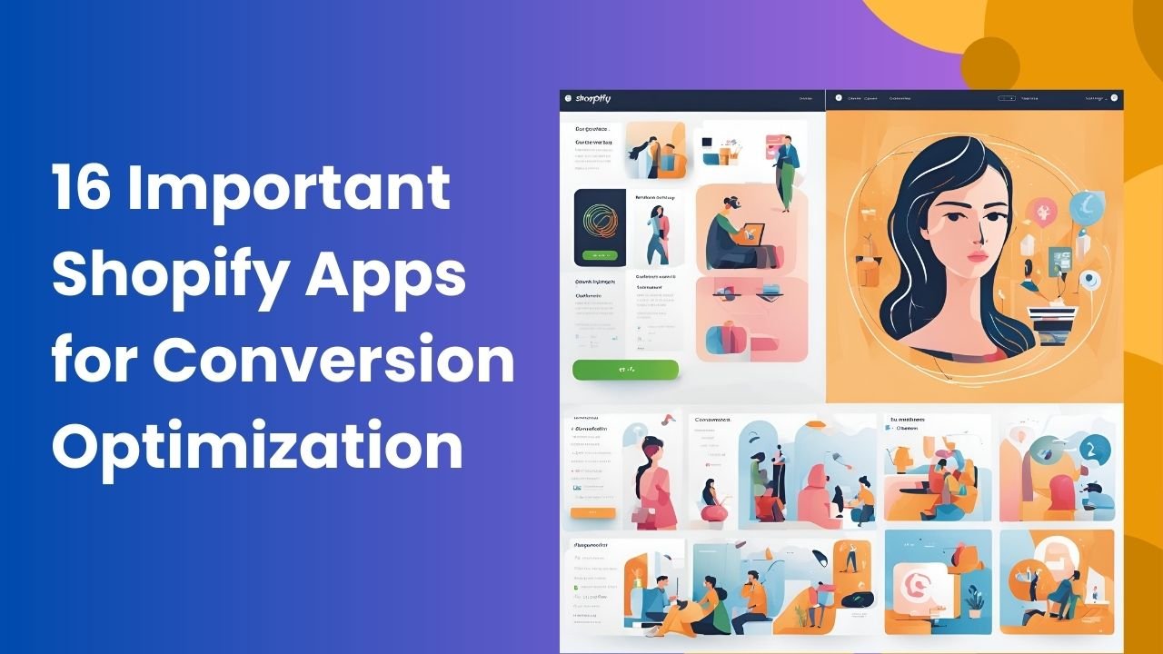 16 Important Shopify Apps for Conversion Optimization