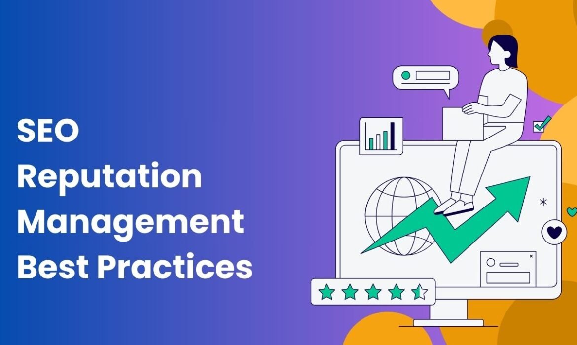 SEO Reputation Management Best Practices